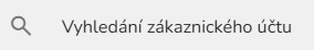 Vyhledání zákaznického účtu vyhledaniZU